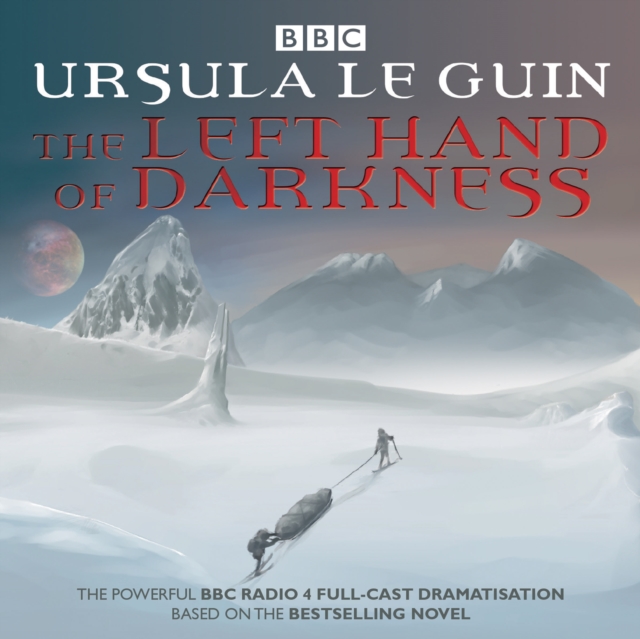 The Left Hand of Darkness : BBC Radio 4 full-cast dramatisation, eAudiobook MP3 eaudioBook