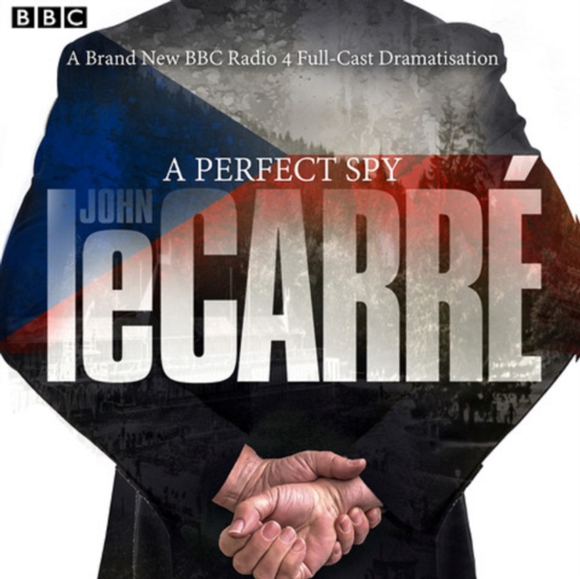 A Perfect Spy : BBC Radio 4 full-cast dramatisation, eAudiobook MP3 eaudioBook