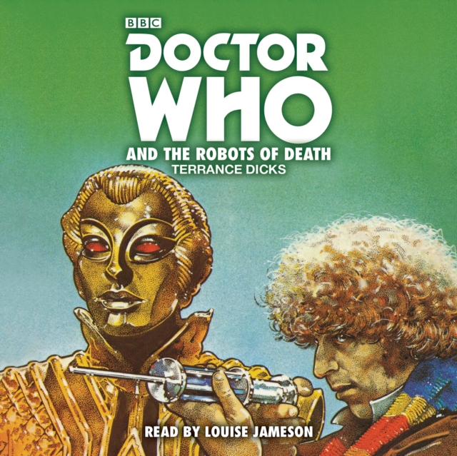 Doctor Who and the Robots of Death : 4th Doctor Novelisation, eAudiobook MP3 eaudioBook