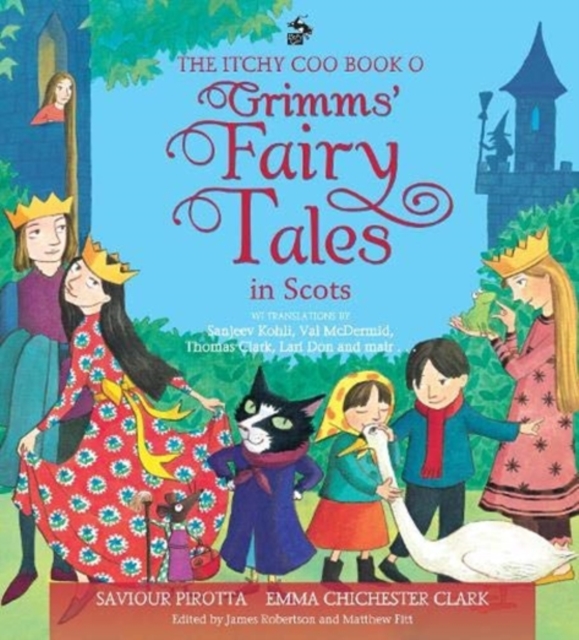 The Itchy Coo Book o Grimms' Fairy Tales in Scots, Hardback Book