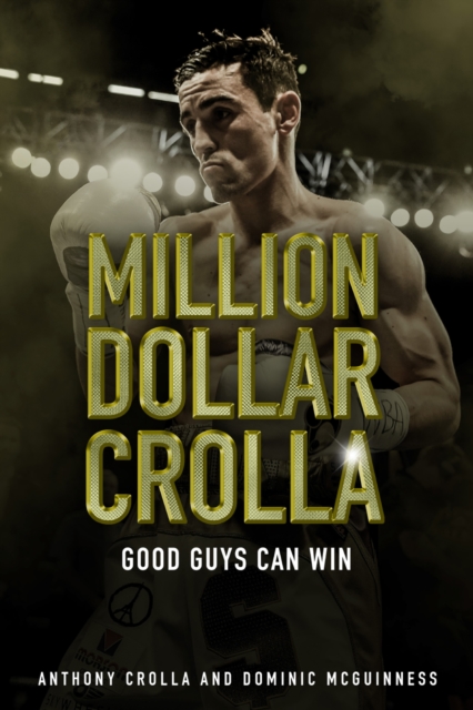 Million Dollar Crolla : Good Guys Can Win, EPUB eBook
