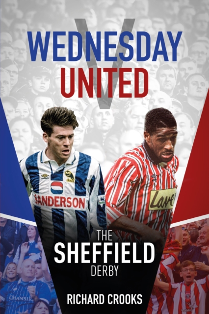 Wednesday v United : The Sheffield Derby, EPUB eBook