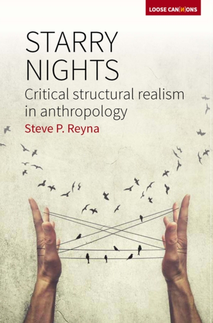 Starry Nights : Critical Structural Realism in Anthropology, EPUB eBook