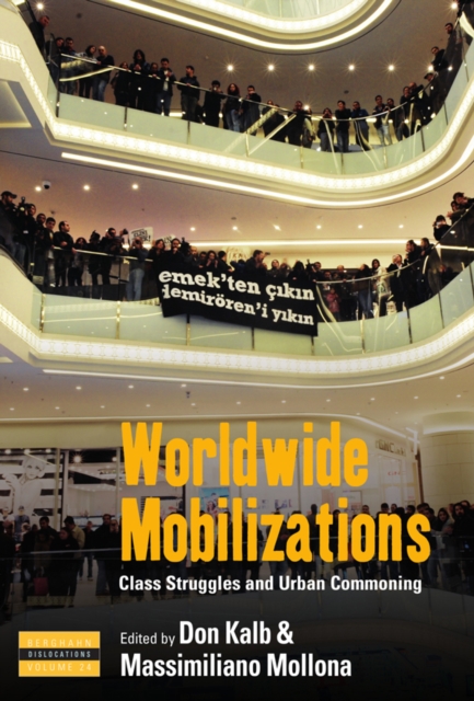 Worldwide Mobilizations : Class Struggles and Urban Commoning, EPUB eBook