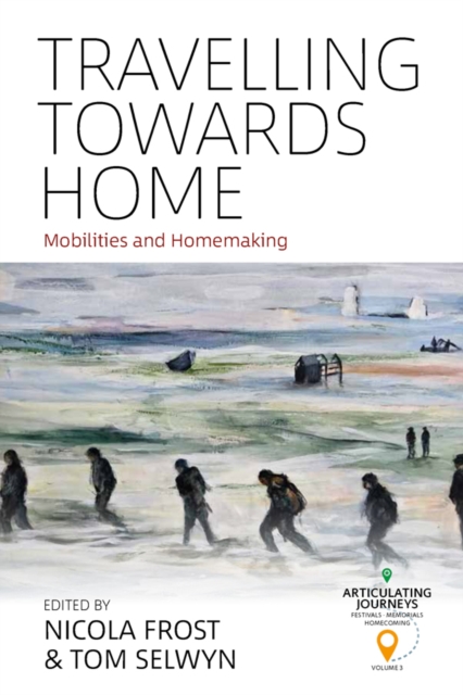 Travelling towards Home : Mobilities and Homemaking, EPUB eBook