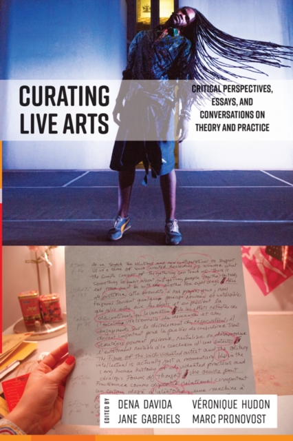 Curating Live Arts : Critical Perspectives, Essays, and Conversations on Theory and Practice, EPUB eBook