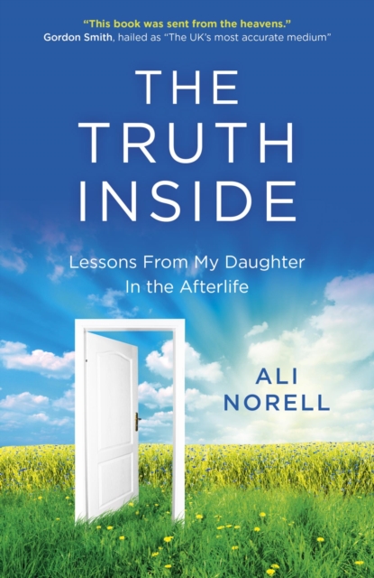 Truth Inside : Lessons from My Daughter in the Afterlife, EPUB eBook