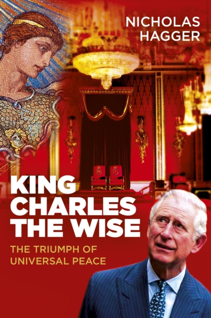 King Charles the Wise : The Triumph of Universal Peace, EPUB eBook