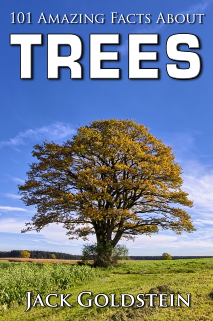 101 Amazing Facts about Trees, EPUB eBook