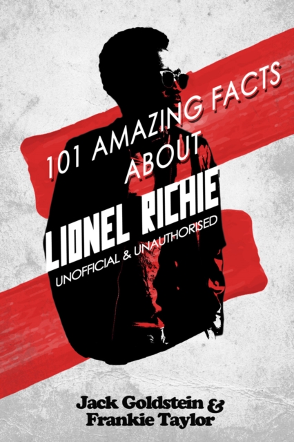 101 Amazing Facts about Lionel Richie, EPUB eBook