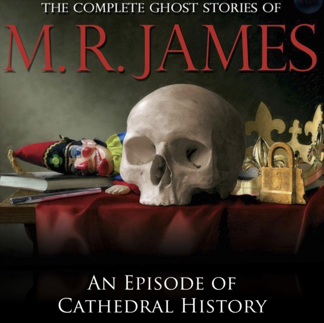 An Episode of Cathedral History, eAudiobook MP3 eaudioBook