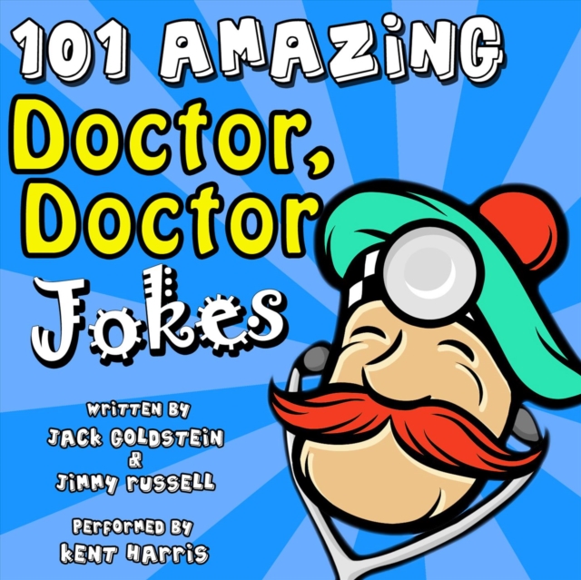 101 Amazing Doctor Doctor Jokes, eAudiobook MP3 eaudioBook
