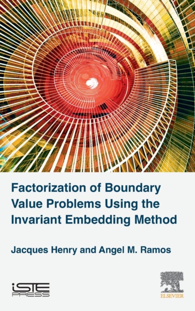 Factorization of Boundary Value Problems Using the Invariant Embedding Method, Hardback Book