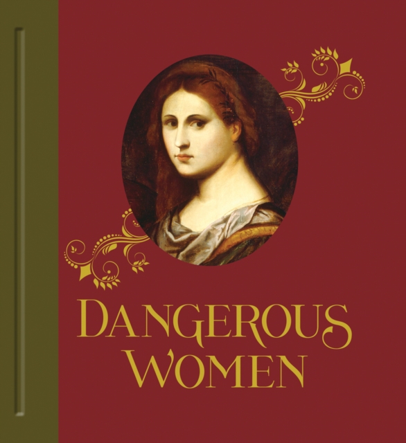 Dangerous Women, Hardback Book