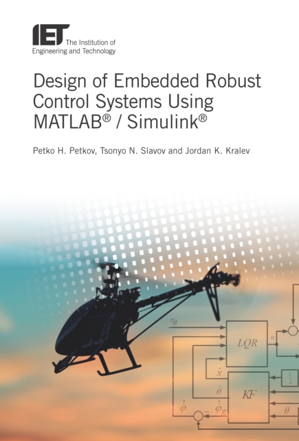 Design of Embedded Robust Control Systems Using MATLAB(R) / Simulink(R), EPUB eBook