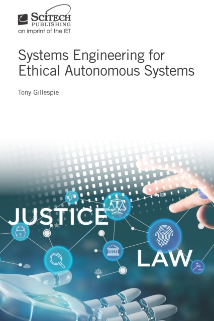 Systems Engineering for Ethical Autonomous Systems, EPUB eBook