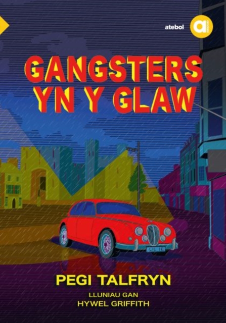 Cyfres Amdani: Gangsters yn y Glaw, EPUB eBook