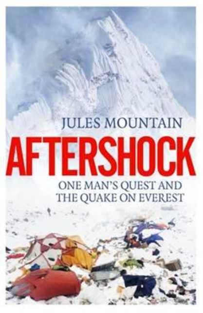 Aftershock: The Quake on Everest and One Man's Quest, Paperback / softback Book