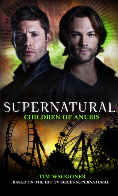 Supernatural - Children of Anubis, Paperback / softback Book