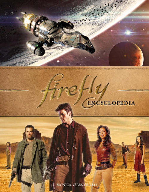 Firefly Encyclopedia, Hardback Book