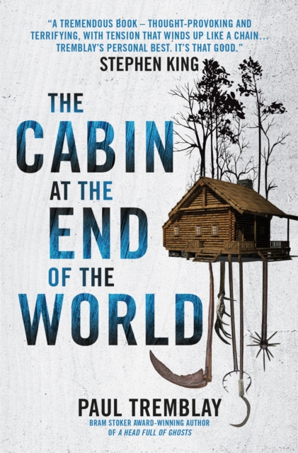The Cabin at the End of the World, Paperback / softback Book