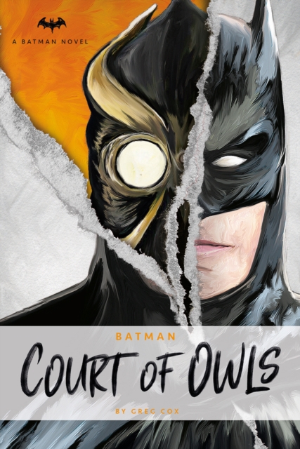DC Comics Novels - Batman: The Court of Owls : An Original Prose Novel by Greg Cox, Paperback / softback Book
