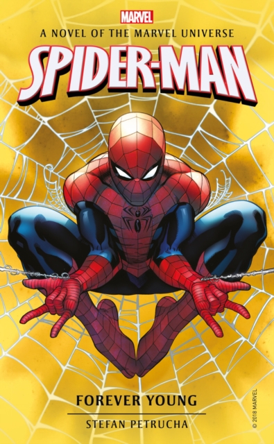 Spider-Man: Forever Young : A Novel of the Marvel Universe, Paperback / softback Book