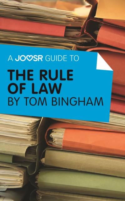 A Joosr Guide to... The Rule of Law by Tom Bingham, EPUB eBook