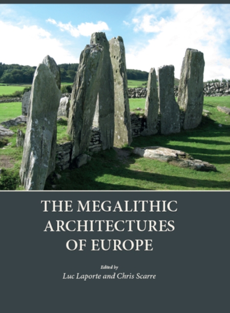 The Megalithic Architectures of Europe, PDF eBook