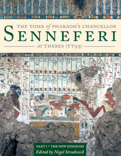 The Tomb of Pharaoh's Chancellor Senneferi at Thebes (TT99), PDF eBook