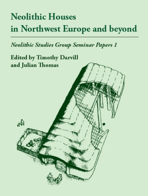 Neolithic Houses in Northwest Europe and beyond, PDF eBook