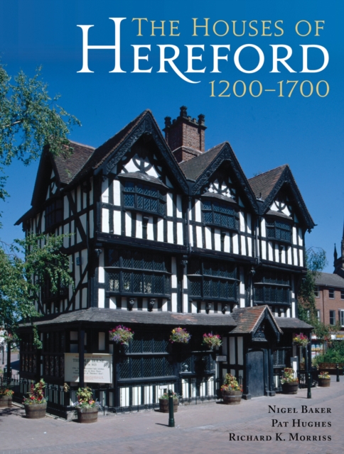 The Houses of Hereford 1200-1700, EPUB eBook