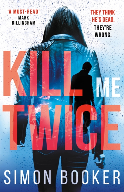 Kill Me Twice : A compulsively gripping thriller perfect for fans of Harlan Coben, EPUB eBook