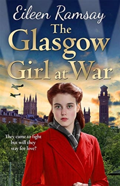 The Glasgow Girl at War : The new heartwarming saga from the author of the G.I. Bride, Paperback / softback Book