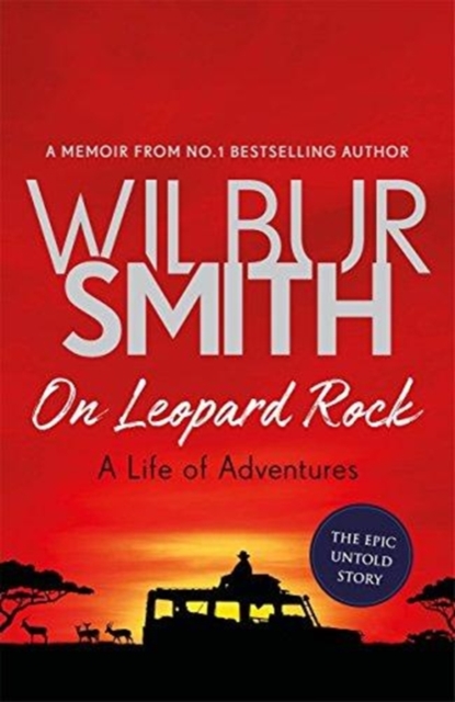 On Leopard Rock: A Life of Adventures, Paperback / softback Book