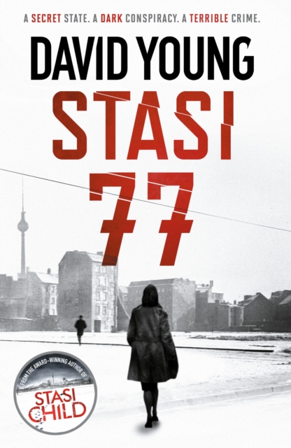 Stasi 77 : The breathless Cold War thriller by the author of Stasi Child, EPUB eBook