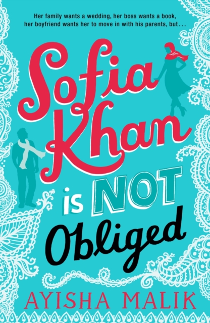 Sofia Khan is Not Obliged : A heartwarming romantic comedy, Paperback / softback Book