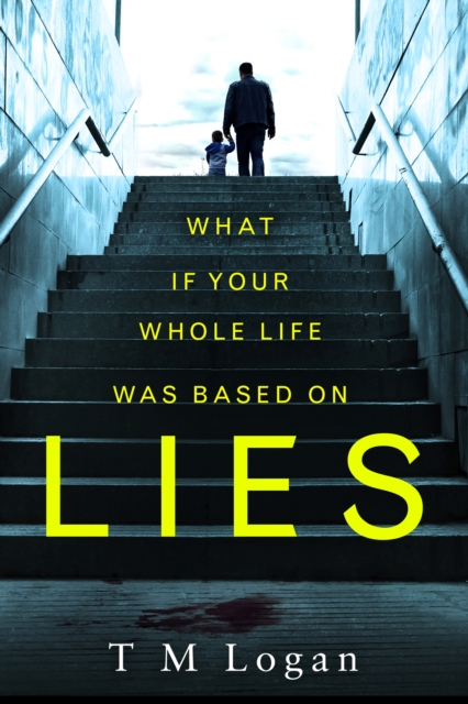 Lies : From the author of Netflix hit THE HOLIDAY, a gripping thriller guaranteed to keep you up all night, EPUB eBook