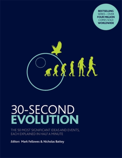 30-Second Evolution : The 50 most significant ideas and events, each explained in half a minute, Paperback / softback Book