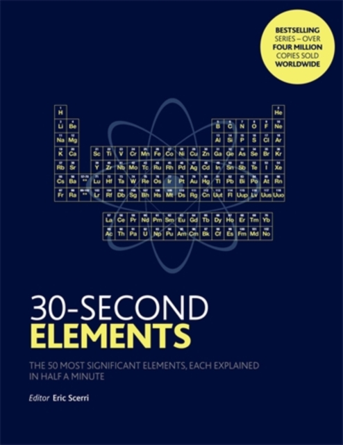 30-Second Elements : The 50 most significant elements, each explained in half a minute, Paperback / softback Book