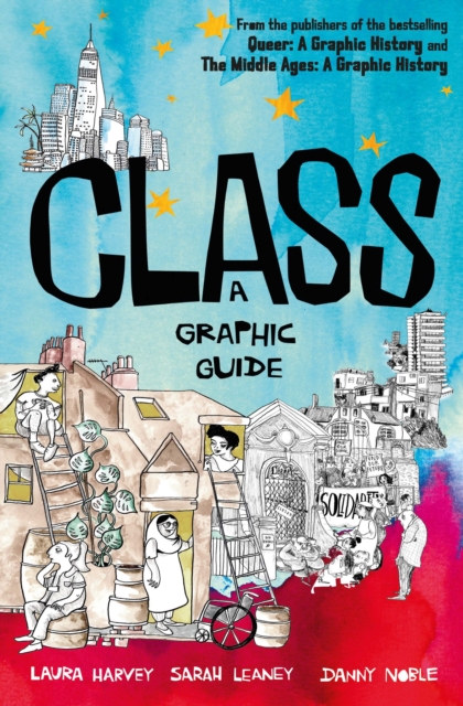 Class : A Graphic Guide, Paperback / softback Book