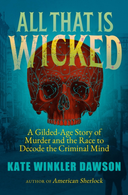 All That is Wicked, EPUB eBook