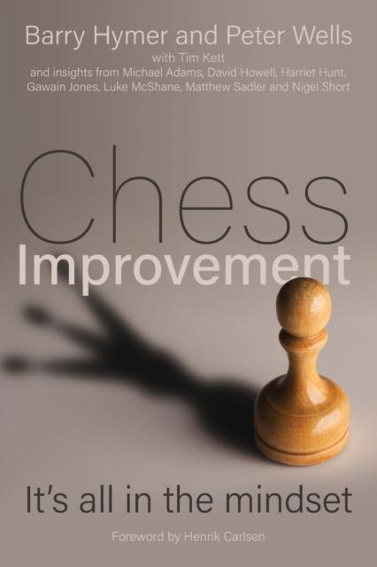 Chess Improvement : It's all in the mindset, Paperback / softback Book