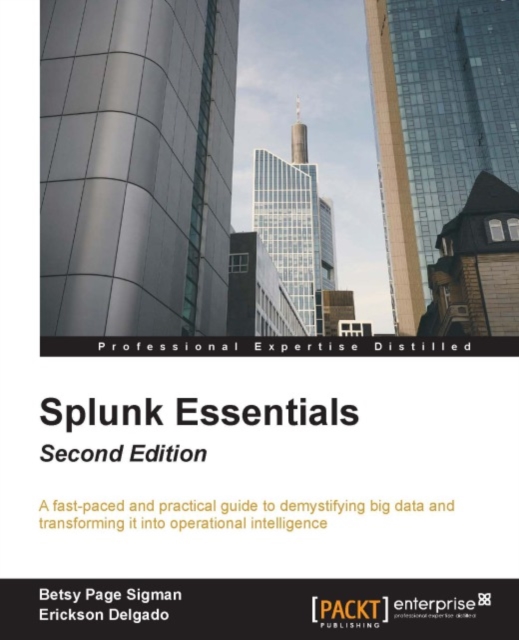 Splunk Essentials - Second Edition, EPUB eBook