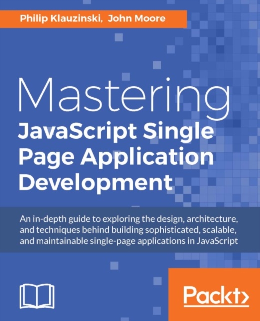 Mastering JavaScript Single Page Application Development, EPUB eBook