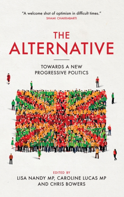 Alternative : Towards a New Progressive Politics, Hardback Book