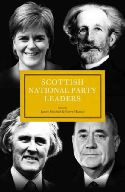 Scottish National Party Leaders, Hardback Book