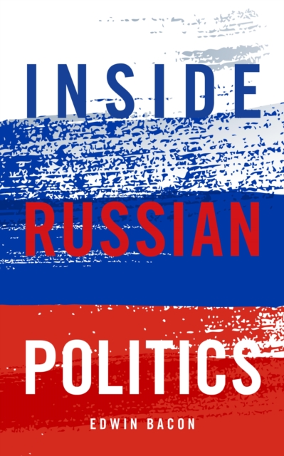 Inside Russian Politics, EPUB eBook