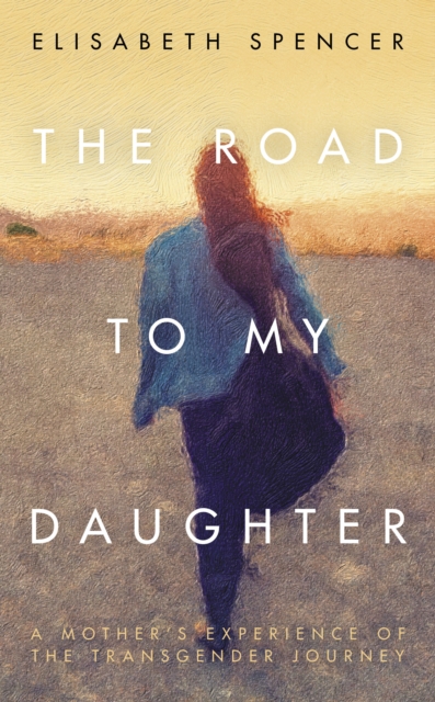 The Road to My Daughter, Hardback Book