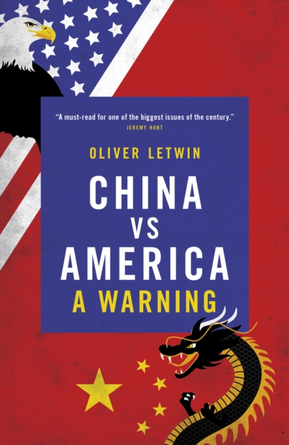 China vs America : A Warning, Hardback Book